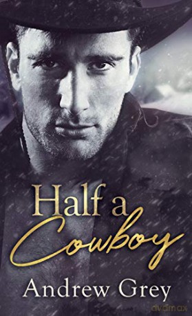 Half a Cowboy - Andrew Grey [KSIĄŻKA]