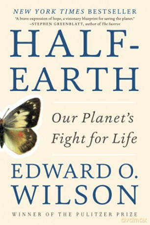 Half-Earth: Our Planet's Fight for Life - Edward O. Wilson [KSIĄŻKA]