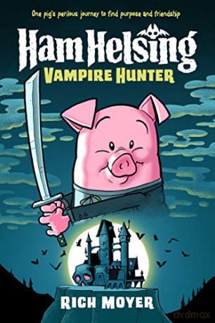 Ham Helsing #1: Vampire Hunter - Rich Moyer [KSIĄŻKA]