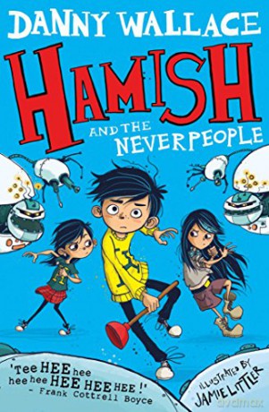 Hamish and the Neverpeople - Danny Wallace [KSIĄŻKA]