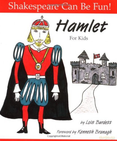 Hamlet for Kids: Shakespeare Can Be Fun - Lois Burdett [KSIĄŻKA]