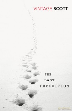 The Last Expedition (Vintage Classics) - R. F. Scott [KSIĄŻKA]