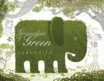 Grandpa Green - Lane Smith [KSIĄŻKA]