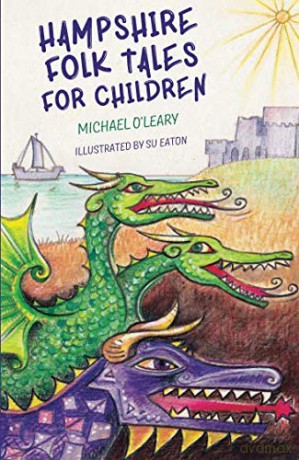 Hampshire Folk Tales for Children - O'Leary [KSIĄŻKA]