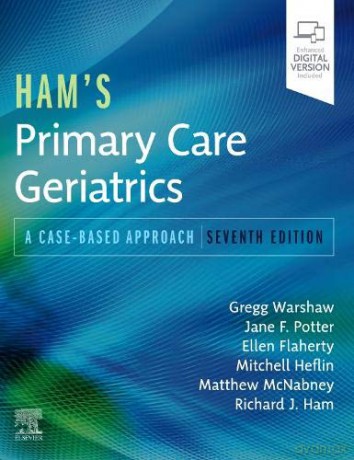 Ham's Primary Care Geriatrics: A Case-Based Approach - Gregg A. Warshaw MD [KSIĄŻKA]