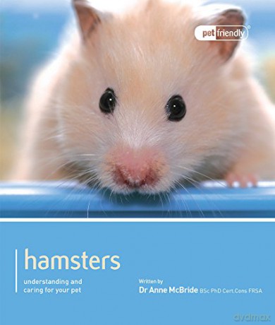 Hamster - Pet Friendly: Understanding and Caring for Your Pet - Anne McBride [KSIĄŻKA]