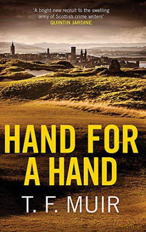 Hand for a Hand DCI Andy Gilchrist - T.F. Muir [KSIĄŻKA]