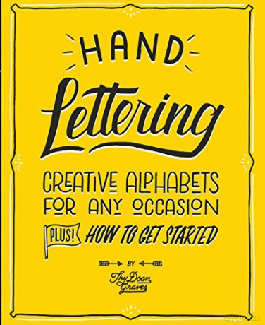 Hand Lettering: Creative Alphabets for Any Occasion - Thy Doan Graves [KSIĄŻKA]