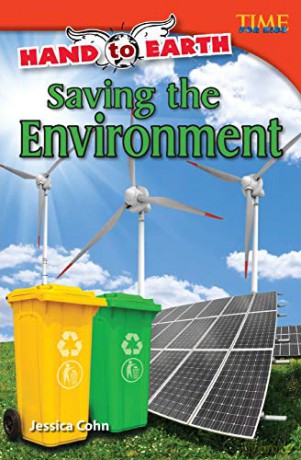 Hand to Earth: Saving the Environment TIME FOR KIDSR Nonfiction Readers - Jessica Cohn [KSIĄŻKA]