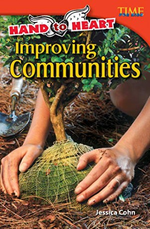 Hand to Heart: Improving Communities TIME FOR KIDSR Nonfiction Readers - Jessica Cohn [KSIĄŻKA]