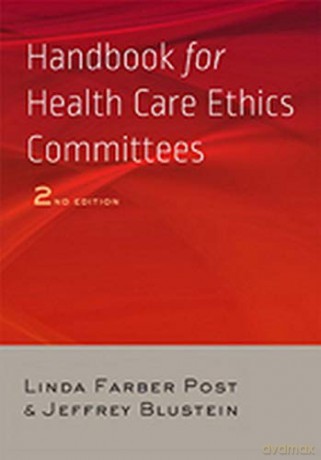 Handbook for Health Care Ethics Committees - Linda Farber Post [KSIĄŻKA]