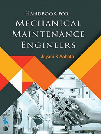 Handbook for Mechanical Maintenance Engineers [KSIĄŻKA]