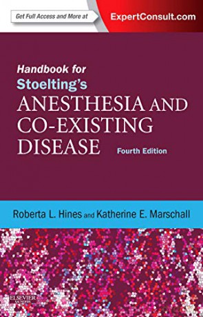 Handbook for Stoelting's Anesthesia and Co-Existing Disease: Expert Consult: Online and Print, 4e - Roberta L. Hines MD [KSIĄŻKA]