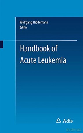 Handbook of Acute Leukemia - Wolfgang Hiddemann [KSIĄŻKA]