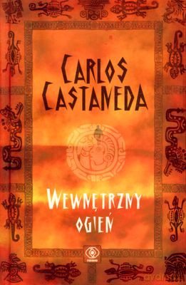 Wewnętrzny Ogień (twarda) - Carlos Castaneda [KSIĄŻKA]