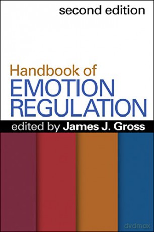 Handbook of Emotion Regulation - James J. Gross [KSIĄŻKA]