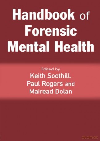 Handbook Of Forensic Mental Health - Keith Soothill [KSIĄŻKA]