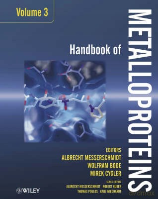Handbook of Metalloproteins: v. 3 - Albrecht Messerschmidt [KSIĄŻKA]