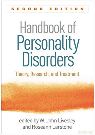 Handbook of Personality Disorders: Theory, Research, and Treatment - W. John Livesley [KSIĄŻKA]
