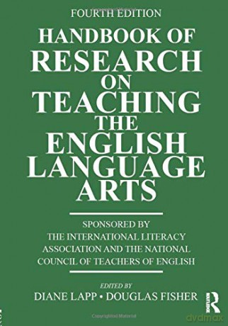 Handbook of Research on Teaching the English Language Arts - Diane Lapp [KSIĄŻKA]