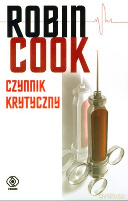 Czynnik Krytyczny - Robin Cook [KSIĄŻKA]