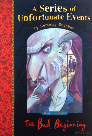 Thebad Beginning - Lemony Snicket [KSIĄŻKA]
