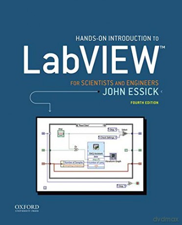 Hands-On Introduction to LabVIEW for Scientists and Engineers - John Essick Dr [KSIĄŻKA]