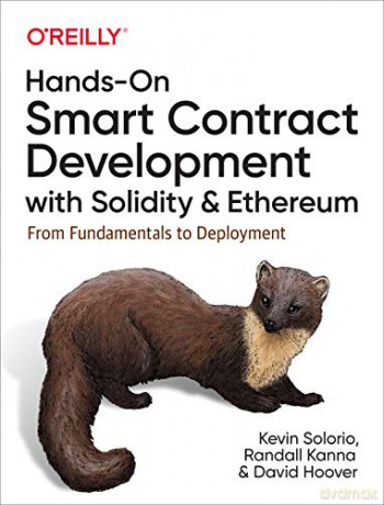 Hands-On Smart Contract Development with Solidity and Ethereum: From Fundamentals to Deployment - David Hooper [KSIĄŻKA]