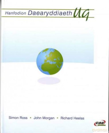Hanfodion Daearyddiaeth Uwch Gyfrannol - John Morgan, Richard Heelas Simon Ross [KSIĄŻKA]