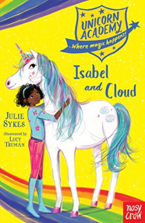 Unicorn Academy: Isabel And Cloud (Unicorn Academy: Where Magic Happens) (Unicorn Academy: Where Magic Happens, 4) - Julie Sykes [KSIĄŻKA]