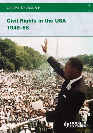 Access To History: Civil Rights In The Usa 1945-68 - Vivienne Sanders [KSIĄŻKA]