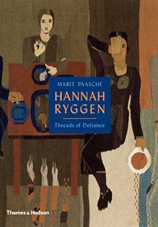 Hannah Ryggen: Threads of Defiance - Marit Paasche [KSIĄŻKA]