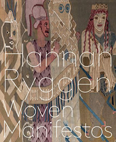 Hannah Ryggen: Woven Manifestos - Marit Paasche [KSIĄŻKA]