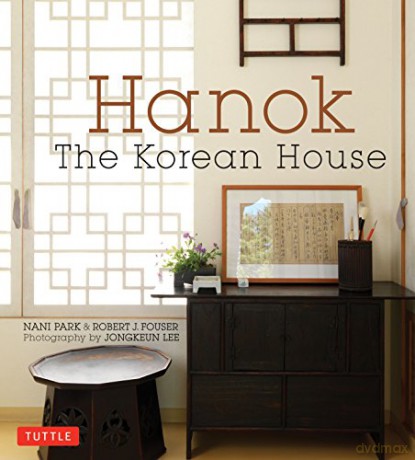Hanok: The Korean House - Nani Park [KSIĄŻKA]