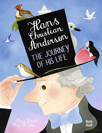 Hans Christian Andersen: The Journey of his Life - Heinz Janisch [KSIĄŻKA]