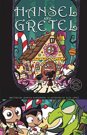 Hansel and Gretel Discover Graphics: Fairy Tales - Jessica Gunderson [KOMIKS]
