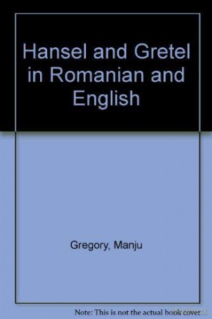 Hansel and Gretel in Romanian and English - Manju Gregory [KSIĄŻKA]