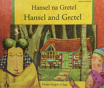 Hansel and Gretel in Swahili and English - Manju Gregory [KSIĄŻKA]