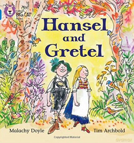 Hansel and Gretel: A simple retelling of the traditional Grimm fairytale Collins Big Cat Phonics - Tim Archbold [KSIĄŻKA]