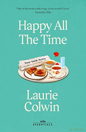 Happy All the Time W&N Essentials - Laurie Colwin [KSIĄŻKA]