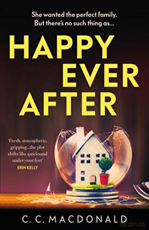 Happy Ever After: 2020s Most Addictive Thriller - C. C. MacDonald [KSIĄŻKA]