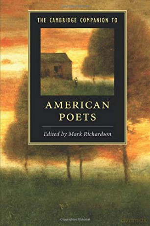 The Cambridge Companion To American Poets (Cambridge Companions To Literature) - Mark Richardson [KSIĄŻKA]