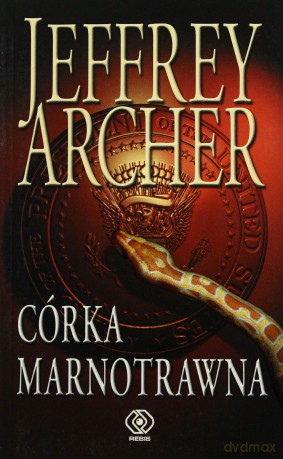 Córka Marnotrawna - Jeffrey Archer [KSIĄŻKA]