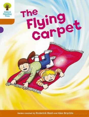 Oxford Reading Tree: Level 8: Stories: The Flying Carpet (Oxford Reading Tree, Biff, Chip And Kipper Stories New Edition 2011) - Roderick Hunt [KSIĄŻKA]