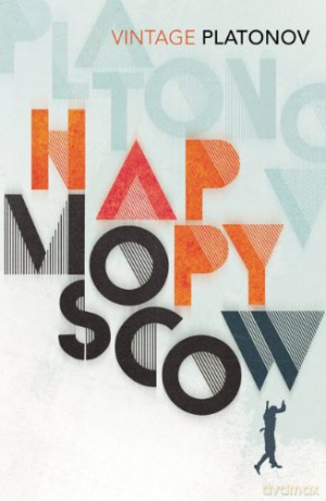 Happy Moscow - Andrey Platonov [KSIĄŻKA]