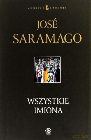 Wszystkie Imiona (twarda) - Jose Saramago [KSIĄŻKA]