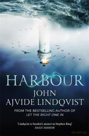 Harbour: John Ajvide Lindqvist - John Ajvide Lindqvist [KSIĄŻKA]