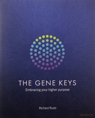 Gene Keys: Embracing Your Higher Purpose (New Edition) [KSIĄŻKA]