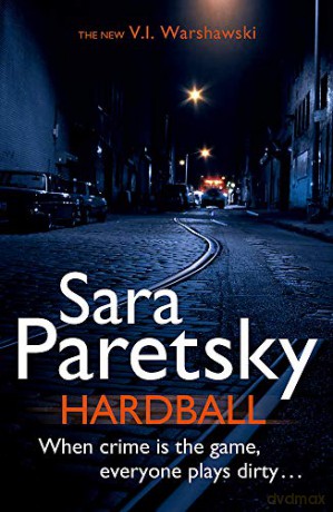 Hardball: V.I. Warshawski 13 - Sara Paretsky [KSIĄŻKA]