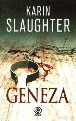 Geneza - Karin Slaughter [KSIĄŻKA]